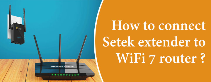 connect Setek extender to WiFi