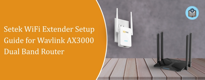Setek WiFi Extender Setup